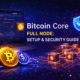 Bitcoin Core full node security guide